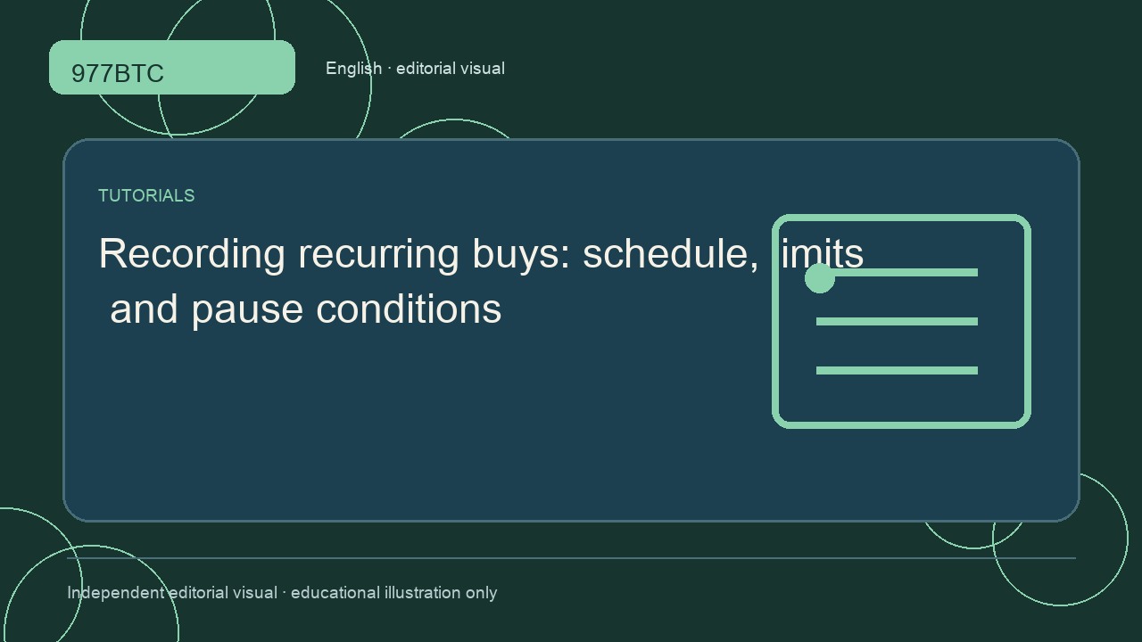 Recording recurring buys: schedule, limits and pause conditions; independent editorial visual