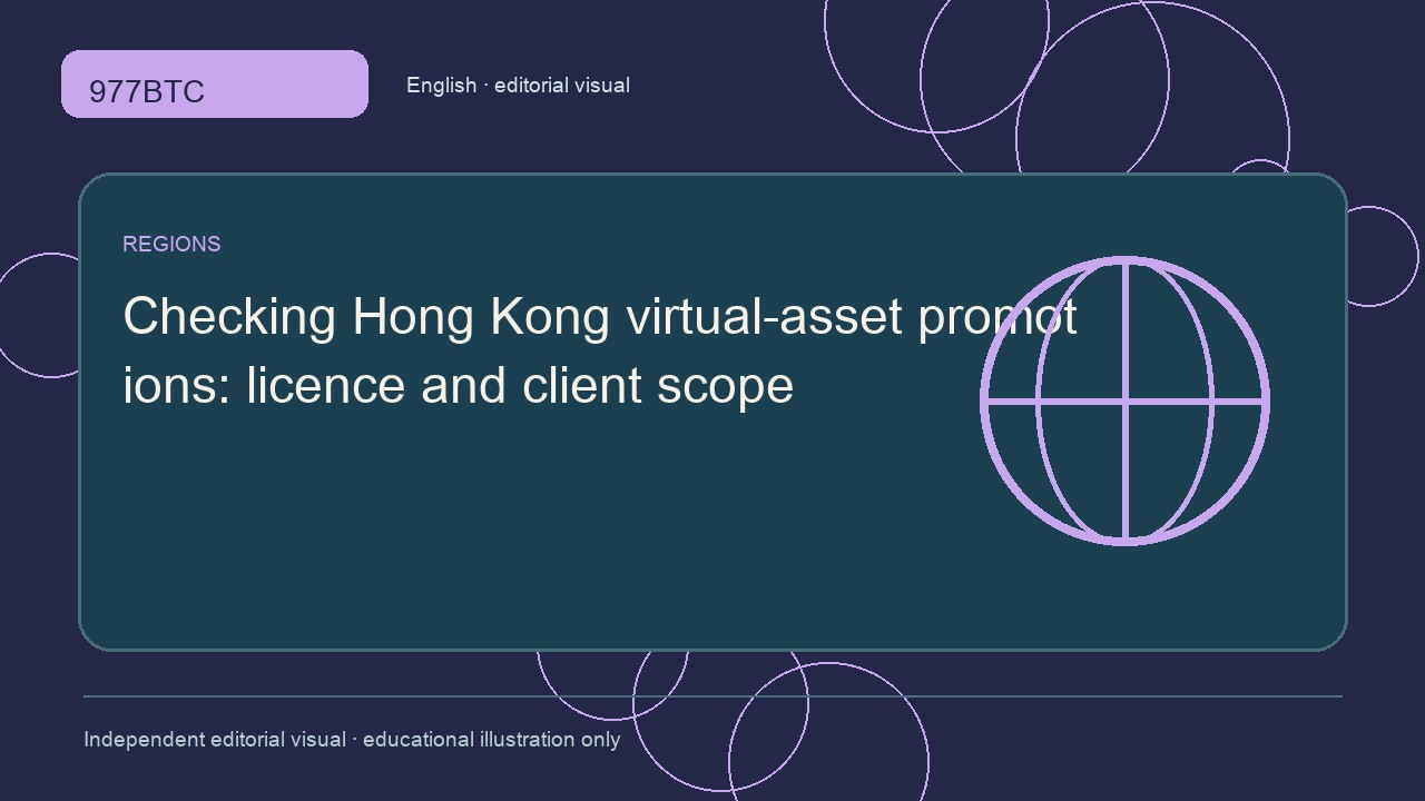 Checking Hong Kong virtual-asset promotions: licence and client scope; independent editorial visual