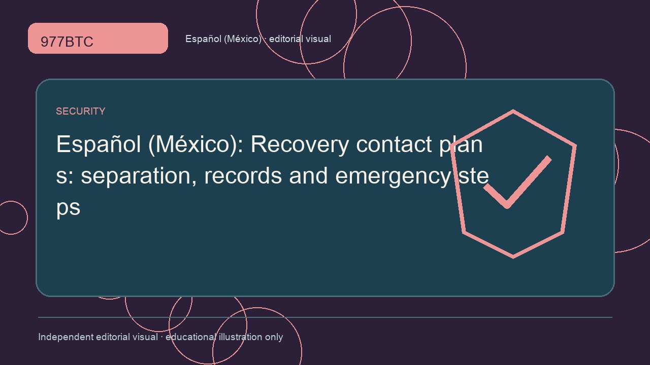 Plan de contactos para recuperación: separación, registros y emergencias