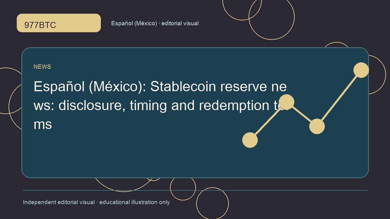 Reservas de stablecoins: divulgación y condiciones de reembolso